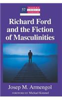 Richard Ford and the Fiction of Masculinities