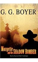 Morgette and the Shadow Bomber