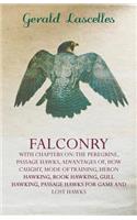 Falconry - With Chapters on
