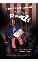 Government is not Your Daddy