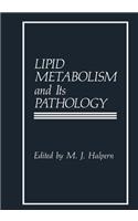 Lipid Metabolism and Its Pathology