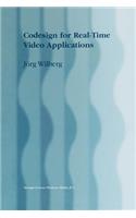 Codesign for Real-Time Video Applications