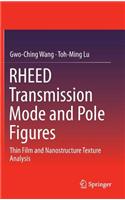 Rheed Transmission Mode and Pole Figures