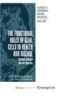 The Functional Roles of Glial Cells in Health and Disease