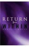 Return from Within: (English)