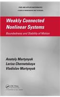 Weakly Connected Nonlinear Systems: Boundedness and Stability of Motion