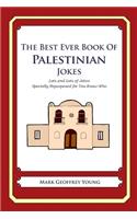 The Best Ever Book of Palestinian Jokes: Lots and Lots of Jokes Specially Repurposed for You-Know-Who(English)