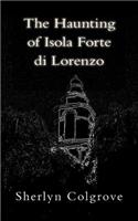 The Haunting of Isola Forte Di Lorenzo