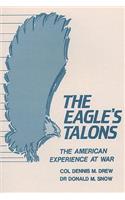 Eagle's Talons - The American Experience at War