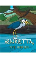 Henrietta The Heron
