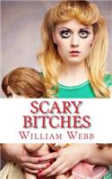 Scary Bitches