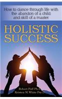 Holistic Success