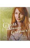 The Grass Is Always Greener
