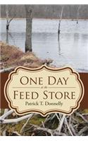 One Day at the Feed Store
