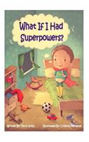 What If I had Superpowers?: (English)