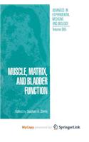 Muscle, Matrix, and Bladder Function