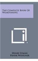 The Complete Book of Weakfishing