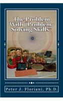 Problem With "Problem-Solving Skills"