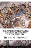 The Psalms of Mortality, Volume 4