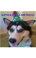Kipnuk Has a Birthday: (The Kipnuk Adventure)