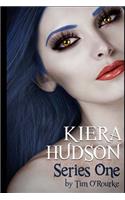 Kiera Hudson Series One: All Six Novels In One Limited Edition Volume