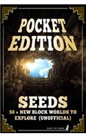 Pocket Edition Seeds