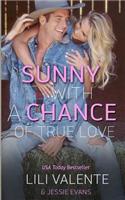 Sunny With a Chance of True Love