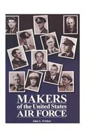 Makers of the United States Air Force