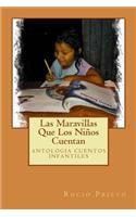 Maravillas Que Los Niños Cuentan
