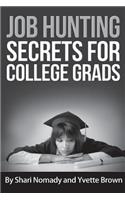Job Hunting Secrets for College Grads