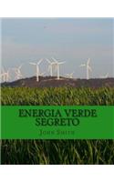 Energia Verde Segreto: Semplice nuovo modo di sfuggire il monopolio