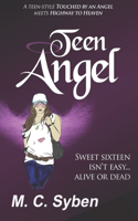 Teen Angel: Rebirth, Survival, Wearing Skin