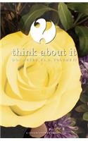 Think About It Volume II