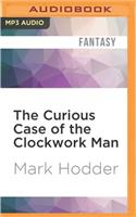 Curious Case of the Clockwork Man