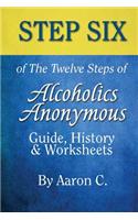 Step 6 of The Twelve Steps of Alcoholics Anonymous
