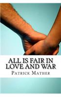 All Is Fair In Love And War: (English)
