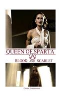 Queen of Sparta: Blood and Scarlet