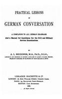 Practical Lessons in German Conversation: (English)