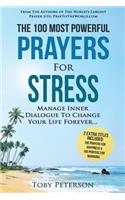 Prayer the 100 Most Powerful Prayers for Stress 2 Amazing Bonus Books to Pray for Happiness & Warriors