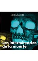 Las Intermitencias de la Muerte