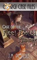 Case of the Fleet-Footed Mummy