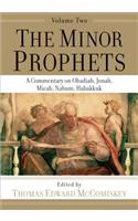 The Minor Prophets - A Commentary on Obadiah, Jonah, Micah, Nahum, Habakkuk