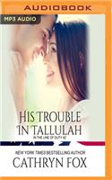 His Trouble in Tallulah