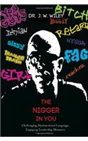 The Nigger in You