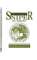 El Ultimate Sniper En Espanol: Un Manual Avanzado Para Francotiradores Militares y Policiales