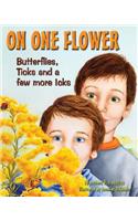 On One Flower: Butterflies, Ticks and a Few More Icks