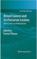 Breast Cancer and Its Precursor Lesions