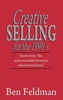 Creative Selling for the 1990's