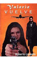 Valerie Vuelve: (Spanish)