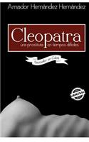 Cleopatra. Una prostituta en tiempos difíciles